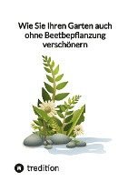 Moritz - Wie Sie Ihren Garten auch ohne Beetbepflanzung verschönern, Häftad
