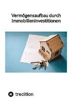 bokomslag Vermögensaufbau durch Immobilieninvestitionen