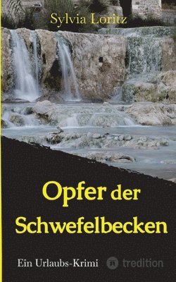 bokomslag Opfer der Schwefelbecken: Ein Urlaubs-Krimi