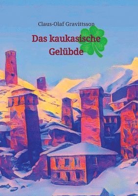 bokomslag Das kaukasische Gelübde