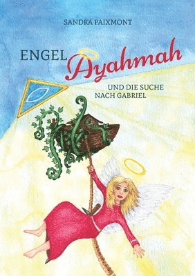 bokomslag Engel Ayahmah: Und die Suche nach Gabriel