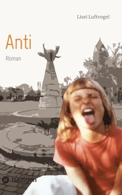 bokomslag Anti: Eine Kindheit im Ruhrgebiet der siebziger Jahre