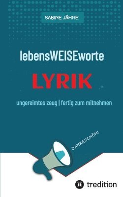 bokomslag lebensWEISEworte: ungereimtes zeug fertig zum mitnehmen