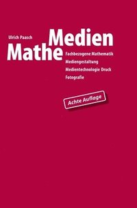 bokomslag MatheMedien: Fachbezogene Mathematik Mediengestaltung, Medientechnologie Druck, Fotografie