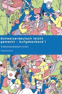 bokomslag Schweizerdeutsch leicht gemacht - Aufgabenband 1