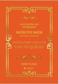 bokomslag Nederlandse Vertaling Van de Qur'&#256;n: Per Verse Groepen