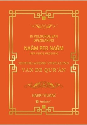 bokomslag Nederlandse Vertaling Van de Qur'?n: Per Verse Groepen
