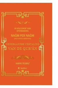 bokomslag Nederlandse Vertaling Van de Qur'?n: Per Verse Groepen