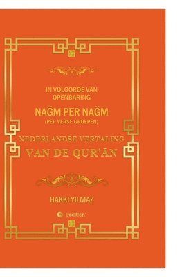 bokomslag Nederlandse Vertaling Van de Qur'&#256;n: Per Verse Groepen