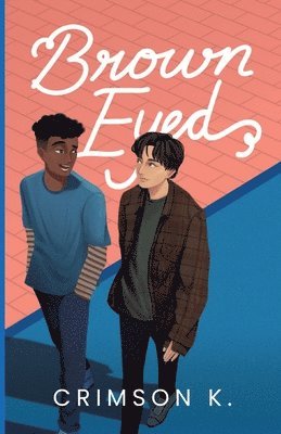 bokomslag Brown Eyed: Ein Boys Love Roman [Deutsche Ausgabe]