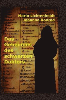 Das Geheimnis des schwarzen Doktors: Moritz und seine Freunde auf der Suche nach einem uralten Buch 1