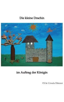bokomslag Die kleine Drachin im Auftrag der Königin: Fantasy Geschichten