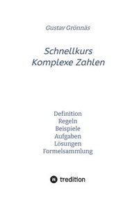 bokomslag Schnellkurs Komplexe Zahlen