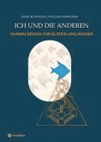 bokomslag Ich und die Anderen: Ein Human Design-Handbuch für Eltern und Kinder