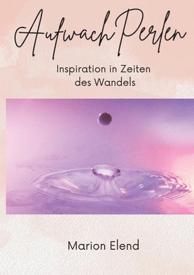 bokomslag AufwachPerlen: Inspiration in Zeiten des Wandels