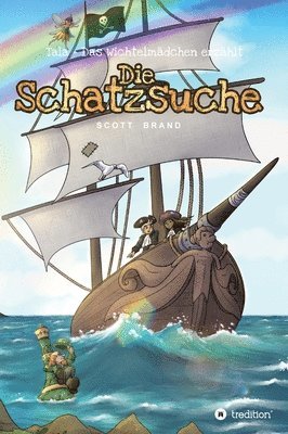 bokomslag Die Schatzsuche: Zwei Kinder lassen sich naiv auf Abenteuer ein, auf denen sie an exotischen Orten fantastischen Wesen begegnen und sic