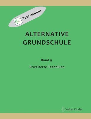 bokomslag Alternative Grundschule, Band 9: Erweiterte Techniken