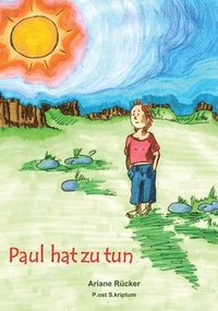 bokomslag Paul hat zu tun: Ein Buch zum Vorlesen und Lesenüben