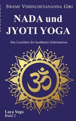 bokomslag Nada und Jyoti Yoga: Das Leuchten der kostbaren Geheimnisse