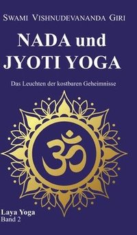 bokomslag Nada und Jyoti Yoga: Das Leuchten der kostbaren Geheimnisse