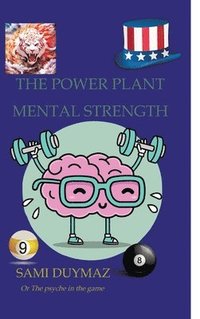 bokomslag The power plant Mental strength