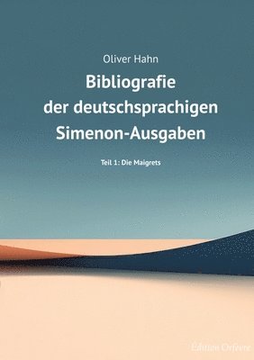 bokomslag Simenon-Bibliografie: Teil 1: Die Maigrets