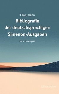 bokomslag Simenon-Bibliografie: Teil 1: Die Maigrets