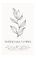 Florian Müller - Intervallfasten: Wie Sie Ihren Körper und Geist mit einfachen Methoden wieder in Balance bringen, Häftad