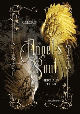 Angel's Soul: Herz aus Feuer: Romantische Fantasy 1