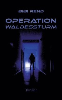 bokomslag Operation Waldessturm