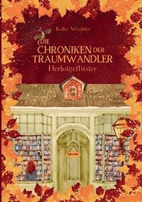 bokomslag Die Chroniken der Traumwandler: Herbstgeflüster
