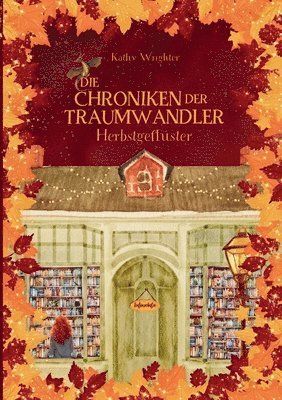 Die Chroniken der Traumwandler: Herbstgeflüster