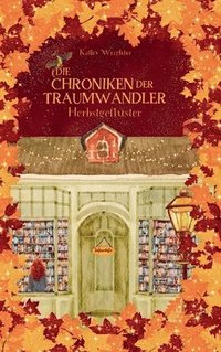 bokomslag Die Chroniken der Traumwandler: Herbstgeflüster