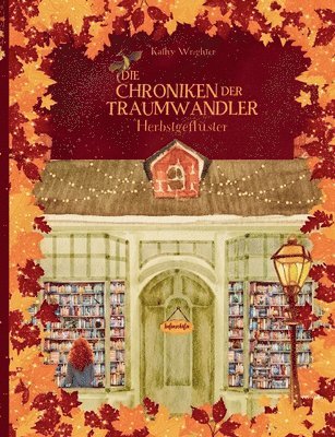 Kathy Wrighter - Die Chroniken der Traumwandler: Herbstgeflüster, Häftad