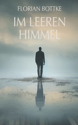 Florian Bottke - Im leeren Himmel, Häftad