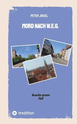 Mord nach W.E.G.: Boschs erster Fall 1