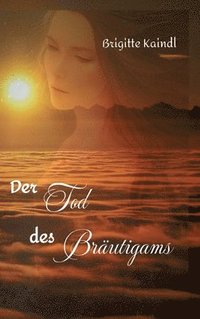 bokomslag Der Tod des Bräutigams