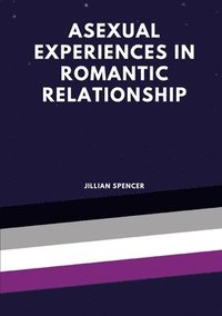 bokomslag Asexual experiences in romantic relationships