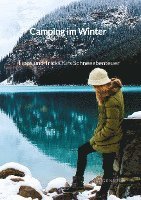 bokomslag Camping im Winter - Tipps und Tricks fürs Schneeabenteuer