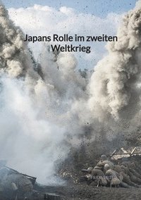 bokomslag Japans Rolle im zweiten Weltkrieg