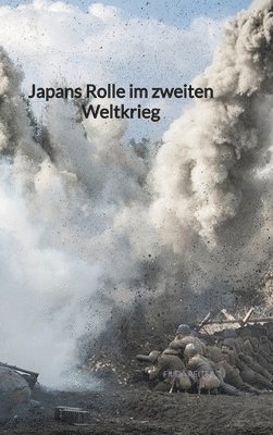 bokomslag Japans Rolle im zweiten Weltkrieg