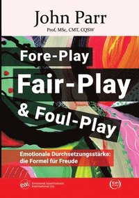 bokomslag Fore-Play, Fair-Play und Foul-Play