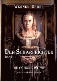 bokomslag Der Scharfrichter II: Die schöne Witwe