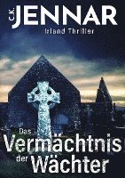 C. K. Jennar - Das Vermächtnis der Wächter, Häftad