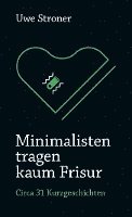 bokomslag Minimalisten tragen kaum Frisur