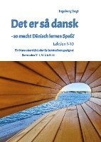 bokomslag Det er så dansk - so macht Dänisch lernen Spaß!  Lektion 1-10