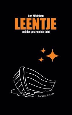 Das Mädchen Leentje und das gestrandete Licht