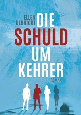 Die Schuldumkehrer 1