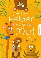 Tierische Helden mit großem Mut 1