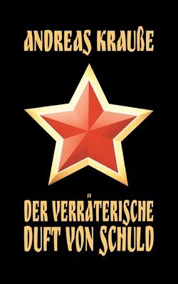 Der verräterische Duft von Schuld